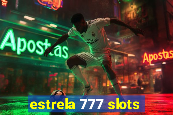 estrela 777 slots